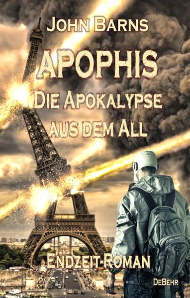 Cover von APOPHIS – Die Apokalypse aus dem All – Endzeit-Roman