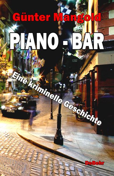 Cover von Piano-Bar – Eine kriminelle Geschichte