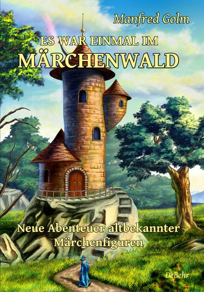 Cover von Es war einmal im Märchenwald – Neue Abenteuer altbekannter Märchenfiguren