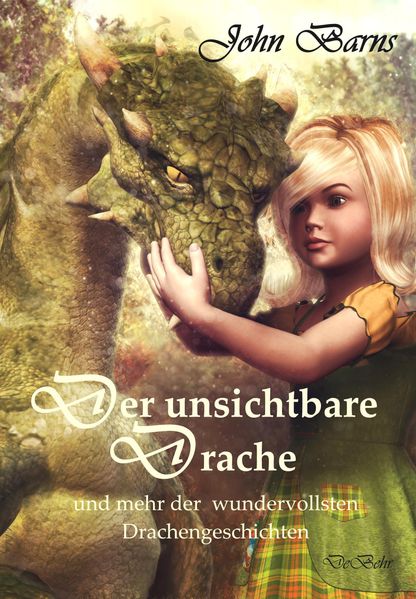 Cover von Der unsichtbare Drache und mehr der wundervollsten Drachengeschichten