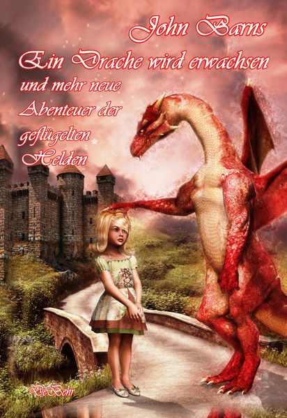 Cover von Ein Drache wird erwachsen und mehr neue Abenteuer der geflügelten Helden