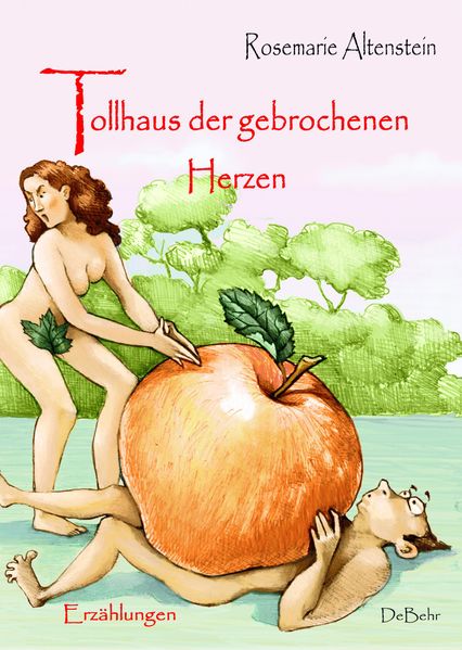 Cover von Tollhaus der gebrochenen Herzen – Erzählungen