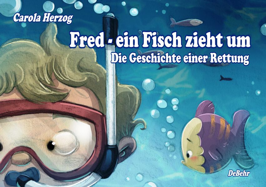 Cover von Fred – ein Fisch zieht um – Die Geschichte einer Rettung