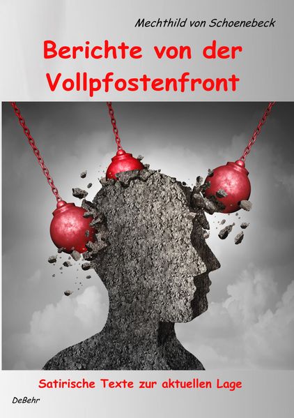 Cover von Berichte von der Vollpfostenfront – Satirische Texte zur aktuellen Lage