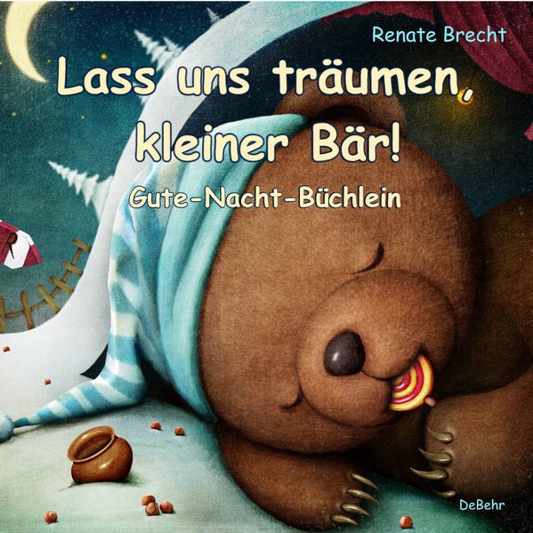 Cover von Lass uns träumen, kleiner Bär! – Gute-Nacht-Büchlein