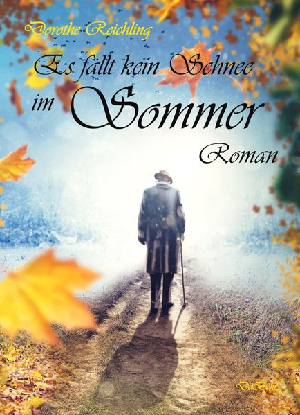 Cover von Es fällt kein Schnee im Sommer – Roman