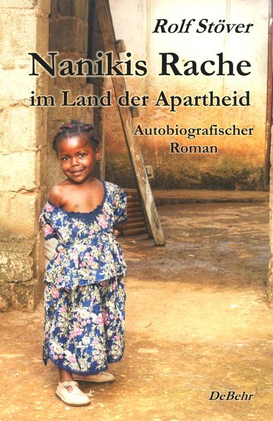 Cover von Nanikis Rache im Land der Apartheid – Autobiografischer Roman