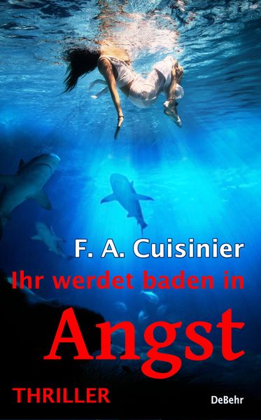 Cover von Ihr werdet baden in Angst – Thriller