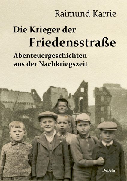 Cover von Die Krieger der Friedensstraße – Abenteuergeschichten aus der Nachkriegszeit