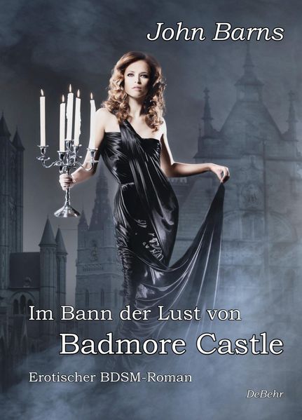Cover von Im Bann der Lust von Badmore Castle – Erotischer BDSM-Roman