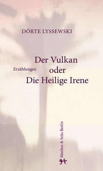Cover von Der Vulkan oder Die Heilige Irene