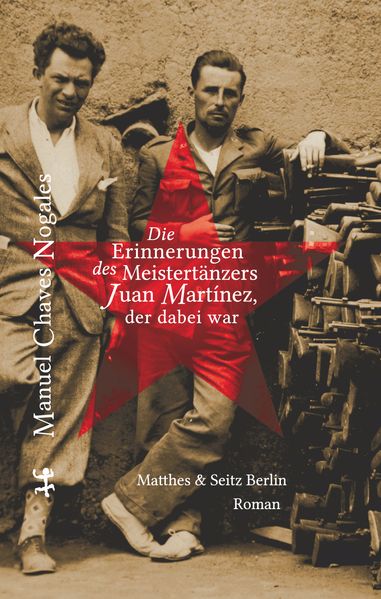 Cover von Die Erinnerungen des Meistertänzers Juan Martinez, der dabei war
