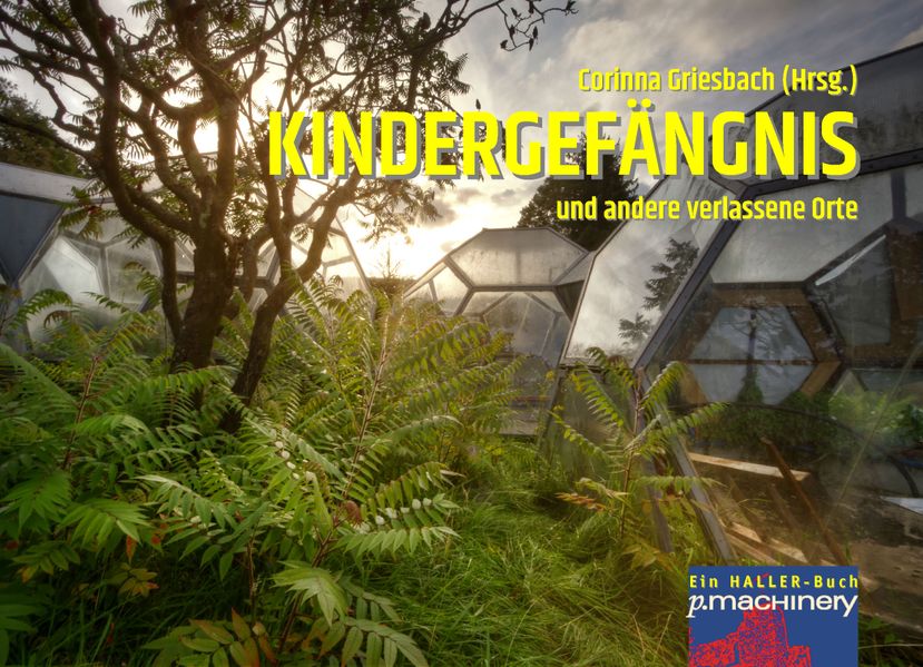 Cover von KINDERGEFÄNGNIS und andere verlassene Orte