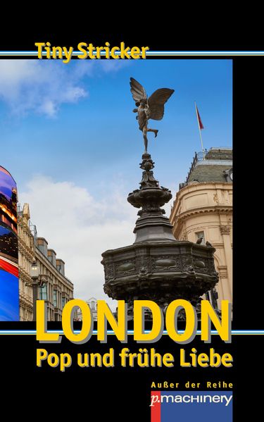 Cover von London, Pop und frühe Liebe