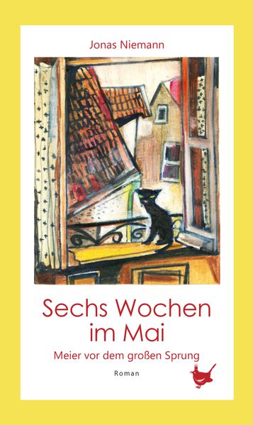 Cover von Sechs Wochen im Mai. Meier vor dem großen Sprung