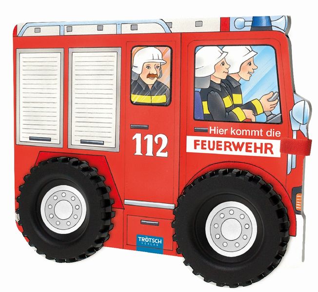 Cover von Pappenbuch mit Rädern „Hier kommt die Feuerwehr“