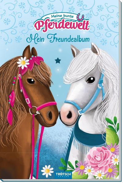 Cover von Mein Freundealbum „Meine bunte Pferdewelt“