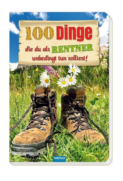 Cover von Das witzige Buch für Rentner „100 Dinge, die du als Rentner unbedingt tun solltest!“