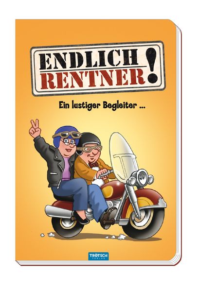 Cover von Endlich Rentner! Das lustige Buch für alle Senioren, die das Lachen lieben