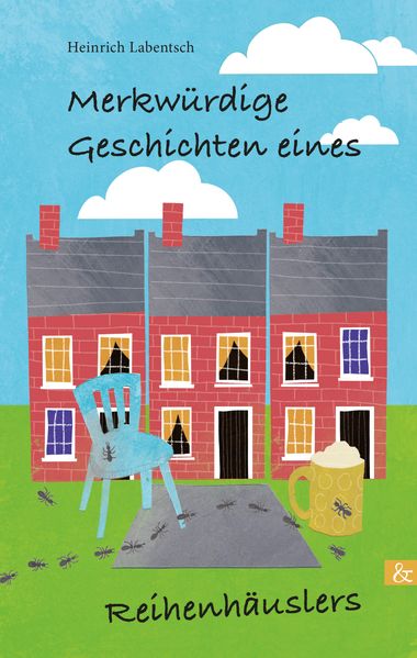 Cover von Merkwürdige Geschichten eines Reihenhäuslers