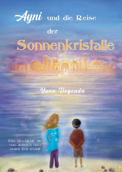Cover von Ayni und die Reise der Sonnenkristalle