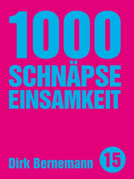 Cover von 1000 Schnäpse Einsamkeit