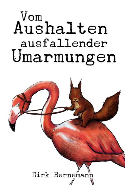 Cover von Vom Aushalten ausfallender Umarmungen