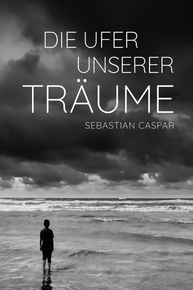 Cover von Die Ufer unserer Träume