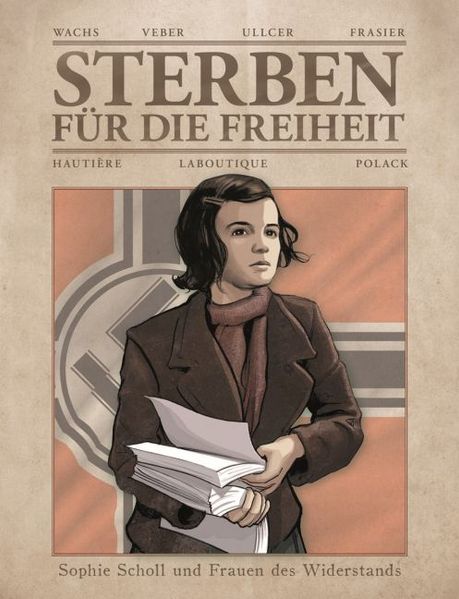 Cover von Sterben für die Freiheit – Sophie Scholl und Frauen des Widerstands