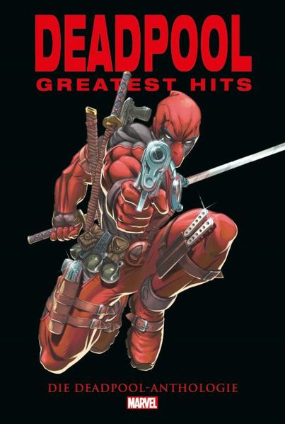 Cover von Deadpool Anthologie: Deadpools Greatest Hits