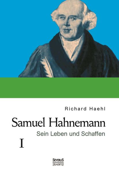 Cover von Samuel Hahnemann: Sein Leben und Schaffen. Bd. 1
