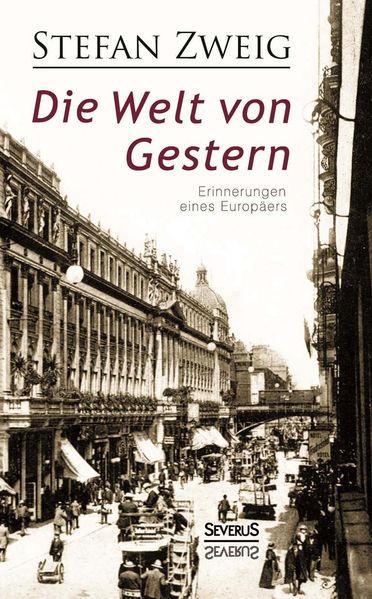 Cover von Die Welt von Gestern. Erinnerungen eines Europäers