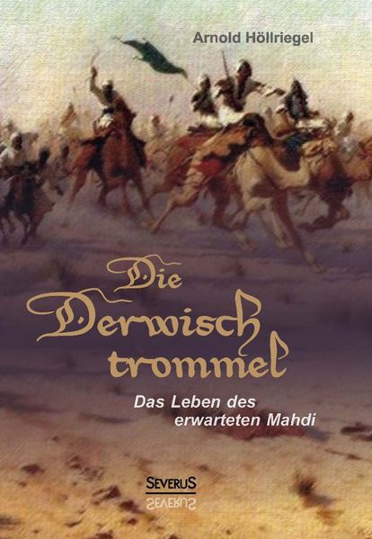 Cover von Die Derwischtrommel: Das Leben des erwarteten Mahdi