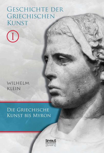 Cover von Geschichte der Griechischen Kunst. Band 1