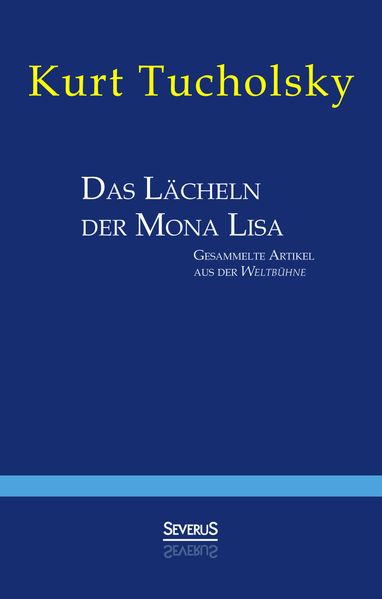Cover von Das Lächeln der Mona Lisa. Gesammelte Artikel aus der ‚Weltbühne‘