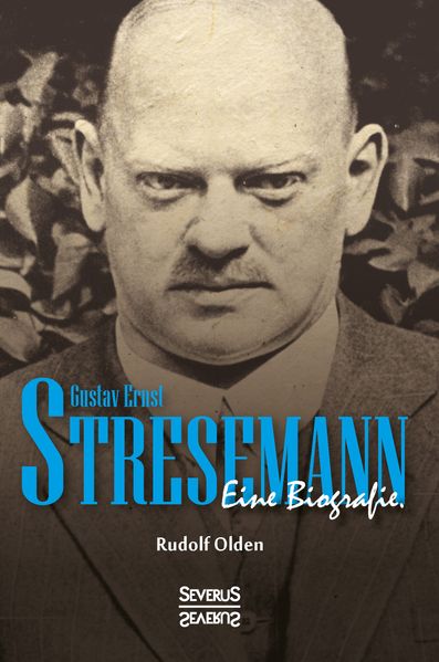 Cover von Gustav Ernst Stresemann. Biographie.
