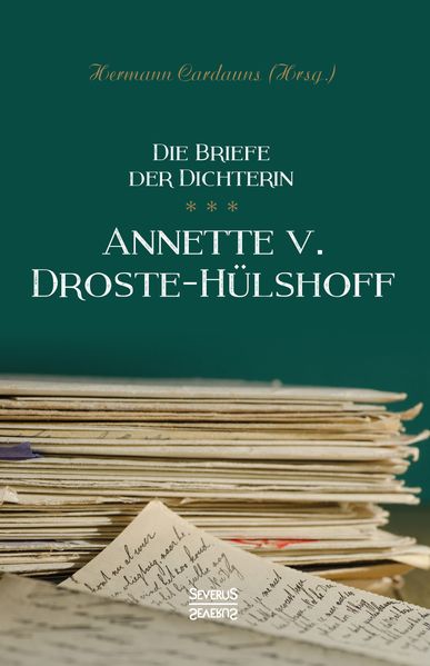 Cover von Briefe der Dichterin Annette von Droste-Hülshoff