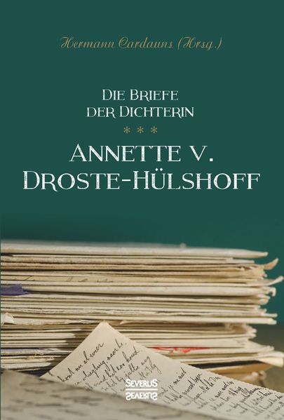 Cover von Briefe der Dichterin Annette von Droste-Hülshoff