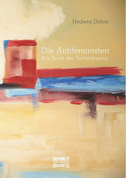 Cover von Die Antifeministen Anfang des 20. Jahrhunderts