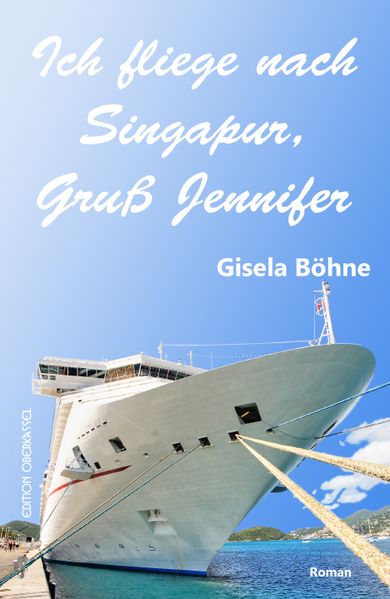 Cover von Ich fliege nach Singapur, Gruß Jennifer