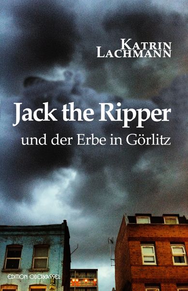 Cover von Jack the Ripper und der Erbe in Görlitz