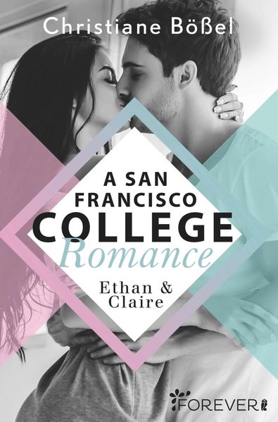 Cover von Ethan & Claire – A San Francisco College Romance