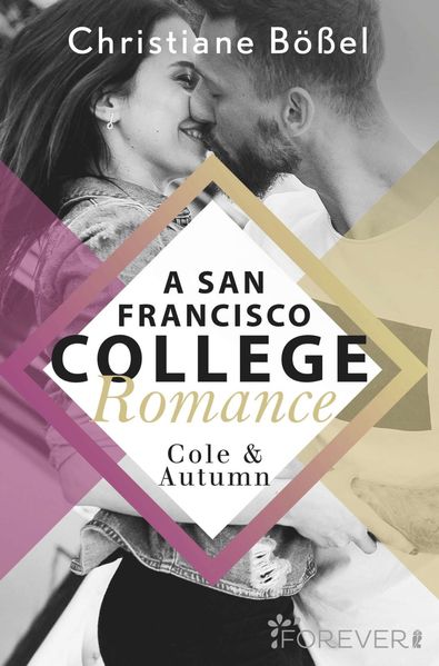 Cover von Cole & Autumn – A San Francisco College Romance