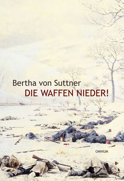 Cover von Die Waffen nieder! – Die Lebensgeschichte der Friedensnobelpreisträgerin Bertha von Suttner
