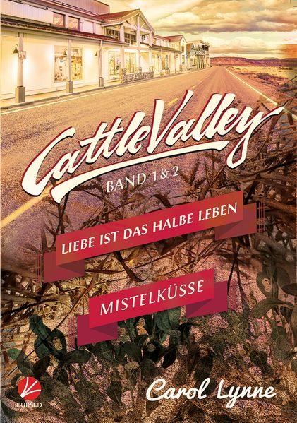 Cover von Cattle Valley: Liebe ist das halbe Leben + Mistelküsse