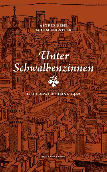 Cover von Unter Schwalbenzinnen Florenz, Frühling 1442