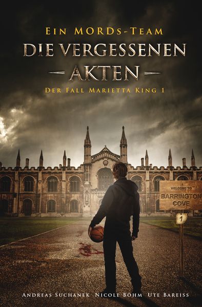 Cover von Ein MORDs-Team – Der Fall Marietta King 1 – Die vergessenen Akten (Bände 1-3)