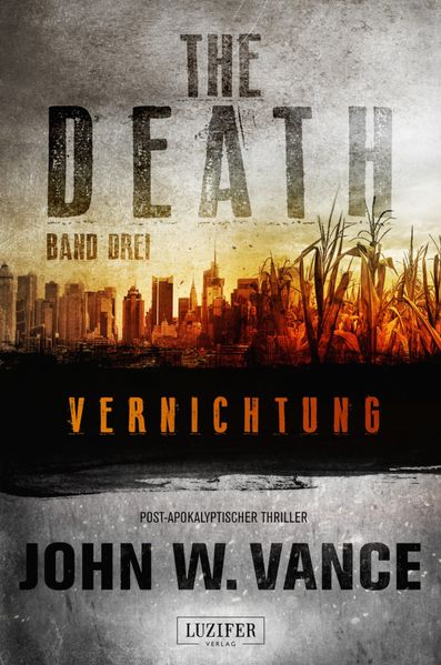 Cover von THE DEATH 3 – Vernichtung