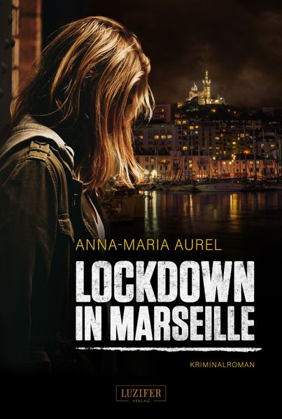 Cover von LOCKDOWN IN MARSEILLE