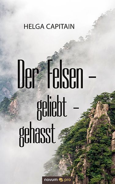 Cover von Der Felsen – geliebt – gehasst